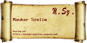 Mauker Szelim névjegykártya